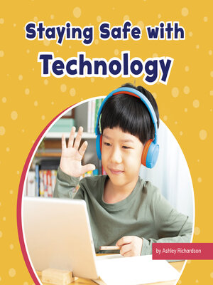 cover image of Staying Safe with Technology